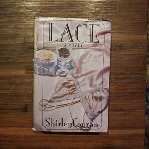 LACE A Novel by Shirley Conran 1st Edition Very Good Hardcover & DJ 1982 RARE